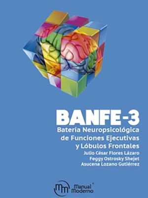 BANFE-3: Batería Neuropsicológica de Funciones Ejecutivas y Lóbulos Frontales