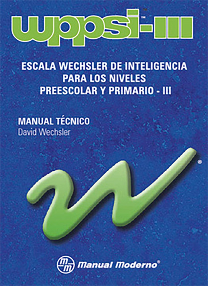 WPPSI-III: Escala Wechsler de inteligencia para los niveles preescolar y primario-III